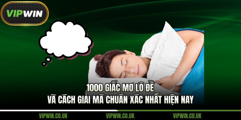 1000 giấc mơ lô đề