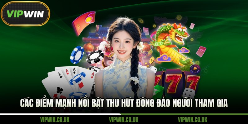 Các điểm mạnh nổi bật thu hút đông đảo người tham gia 