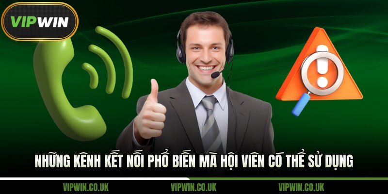 Những kênh kết nối phổ biến mà hội viên có thể sử dụng