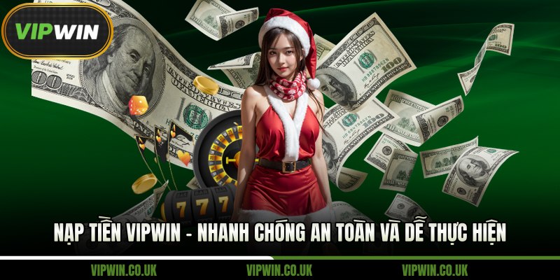 Nạp Tiền VipWin