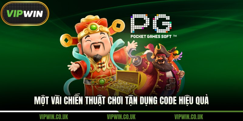 Một vài chiến thuật chơi tận dụng game quay hủ tặng code hiệu quả