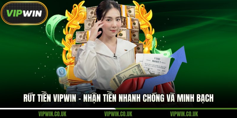 Rút Tiền VipWin