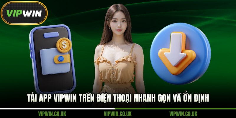 Tải APP VipWin