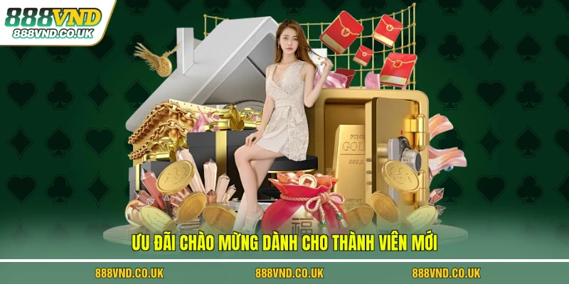 Ưu đãi thành viên mới