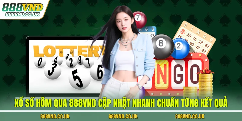 xổ số hôm qua